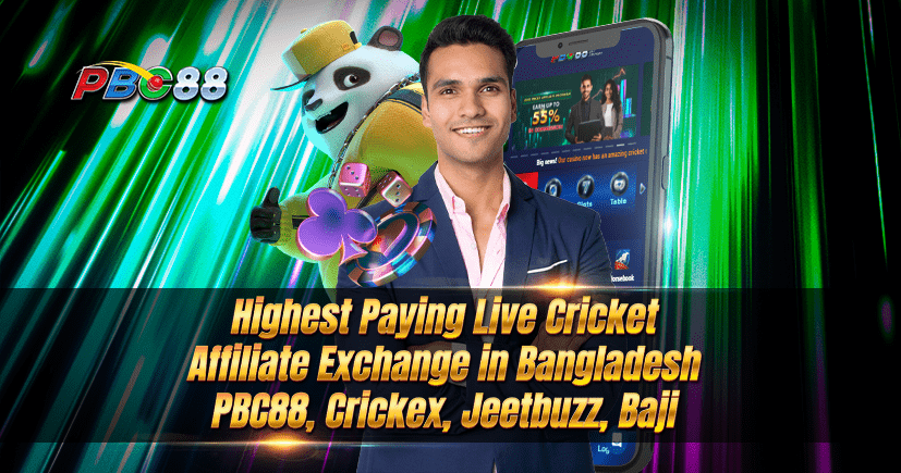 Highest Paying Live Cricket Affiliate Exchange in Bangladesh: PBC88, Crickex, Jeetbuzz, Baji